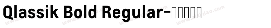 Qlassik Bold Regular字体转换